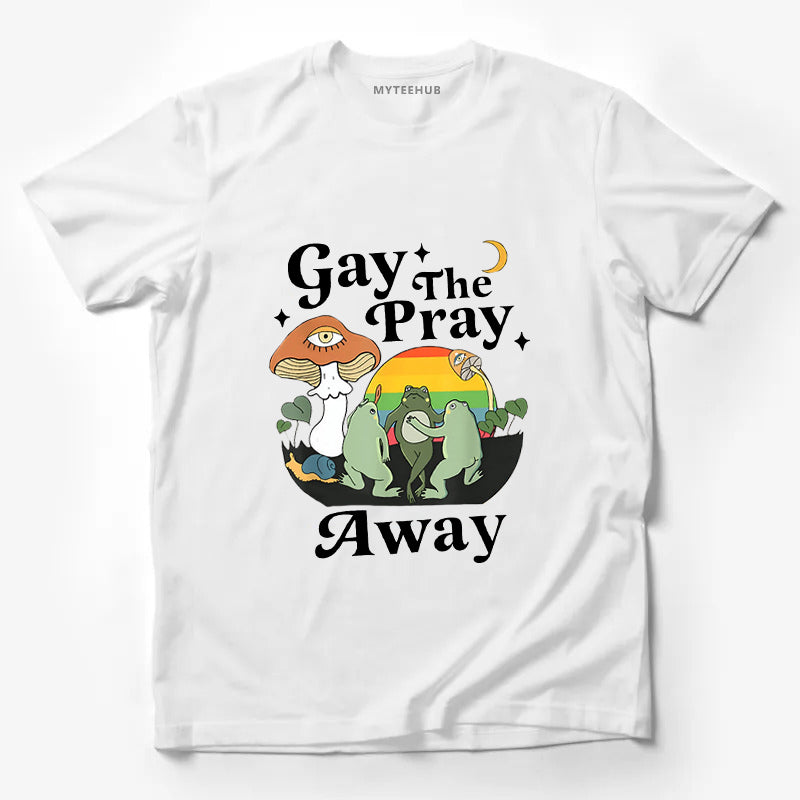 Gay The Pray Away funny Funny Gift Tee