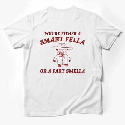 You're Either A Smart Fella Or A Fart Smella Funny Gift Tee