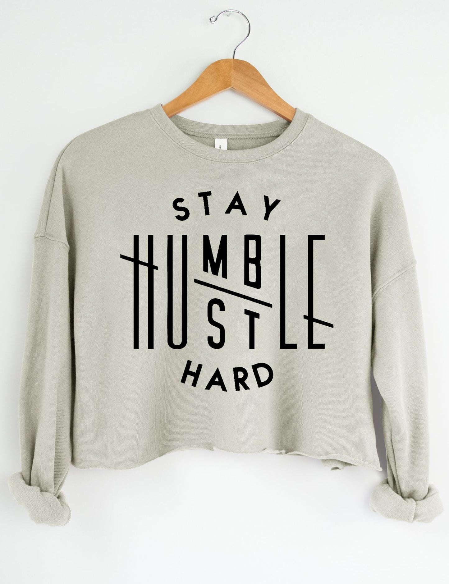 Stay Humble Hustle Hard Crop Top