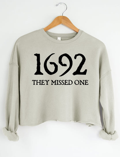 Halloween Salem 1692 They Missed One Crop Sweatshirt