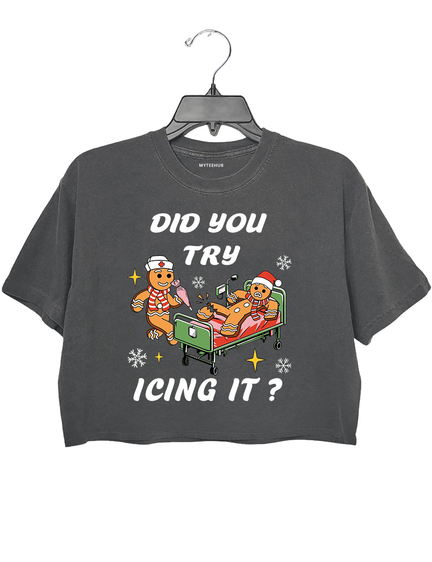 Did You Try Icing It Nurse Christmas Crop Top