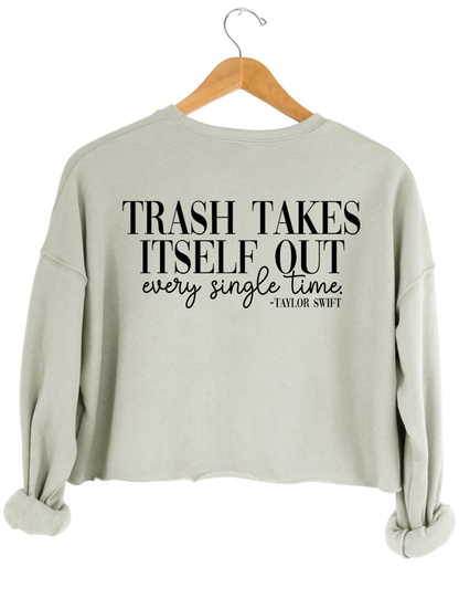 Trash Takes Itself Out Every Single Time Taylor Swift Crop Top