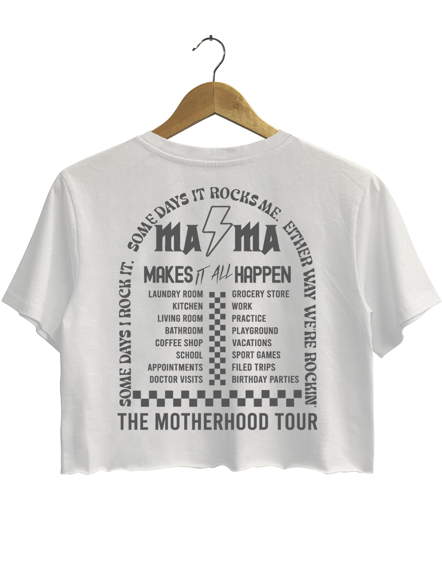 The Motherhood Tour Makes It All Happen Crop Top